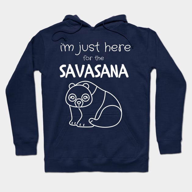 i'm just here for the savasana yoga lover Hoodie by Mega-st